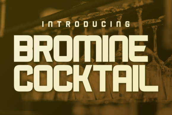 Bromine Cocktail: A Striking Display Font for Web Designers